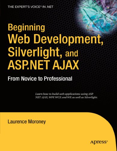 Book Cover Beginning Web Development, Silverlight, and ASP.NET AJAX: From Novice to Professional (Expert's Voice in .NET)