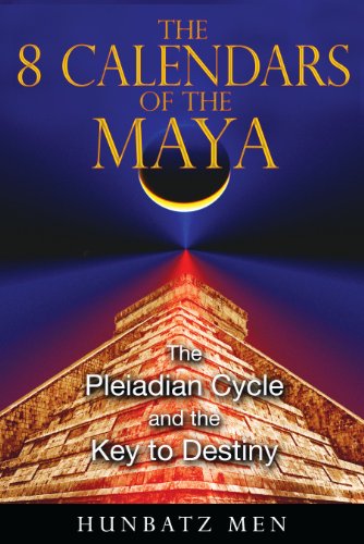 Book Cover The 8 Calendars of the Maya: The Pleiadian Cycle and the Key to Destiny