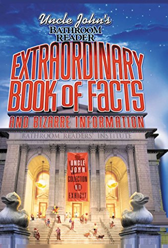 Book Cover Uncle John's Bathroom Reader Extraordinary Book of Facts: And Bizarre Information