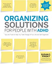 Book Cover Organizing Solutions for People with ADHD, 2nd Edition-Revised and Updated: Tips and Tools to Help You Take Charge of Your Life and Get Organized