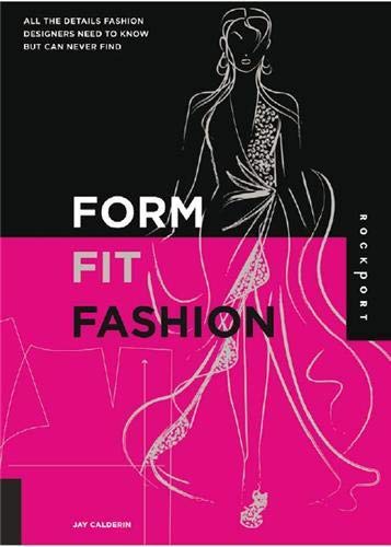 Book Cover Form, Fit, Fashion: All the Details Fashion Designers Need to Know But Can Never Find