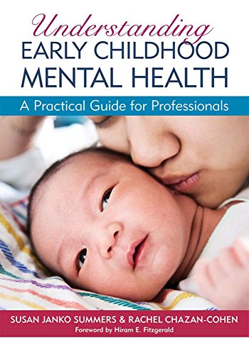Book Cover Understanding Early Childhood Mental Health: A Practical Guide for Professionals