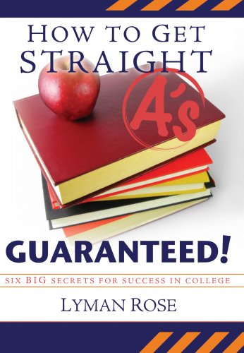 Book Cover How to Get Straight A'S, Guaranteed!