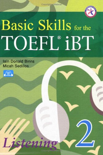 Book Cover Basic Skills for the TOEFL iBT 2, Listening Book (with 3 Audio CDs, Transcripts, & Answer Key)