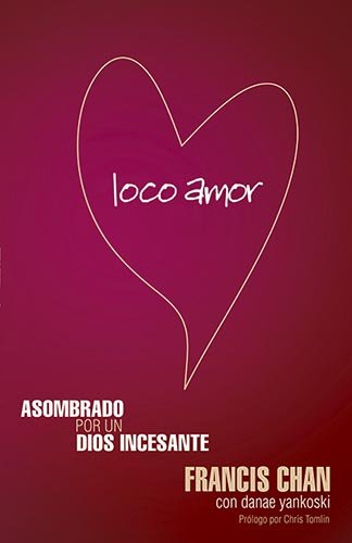 Book Cover Loco Amor (Spanish Edition)