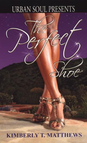 Book Cover The Perfect Shoe (Urban Soul) (Urban Soul Presents)
