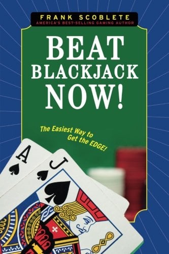 Book Cover Beat Blackjack Now!: The Easiest Way to Get the Edge!