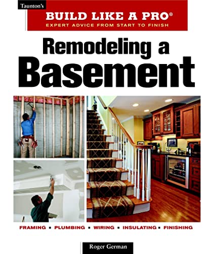 Book Cover Remodeling a Basement: Revised Edition (Taunton's Build Like a Pro)