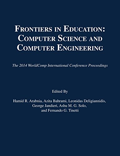 Book Cover Frontiers in Education: Computer Science and Computer Engineering (The 2014 WorldComp International Conference Proceedings)
