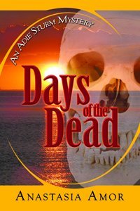 Book Cover DAYS OF THE DEAD: AN ADIE STURM MYSTERY