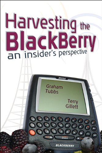 Book Cover Harvesting the BlackBerry: An Insider's Perspective