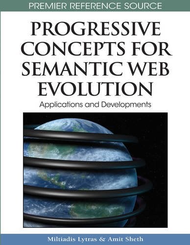 Book Cover Progressive Concepts for Semantic Web Evolution: Applications and Developments