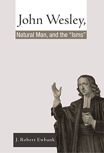 Book Cover John Wesley, Natural Man, and the 'Isms':