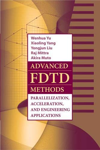 Book Cover Advanced FDTD Method: Parallelization, Acceleration, and Engineering Applications (Artech House Electromagnetic Analysis)