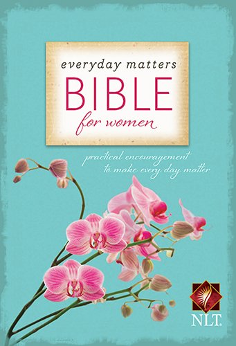 Book Cover Everyday Matters Bible for Women: New Living Translation