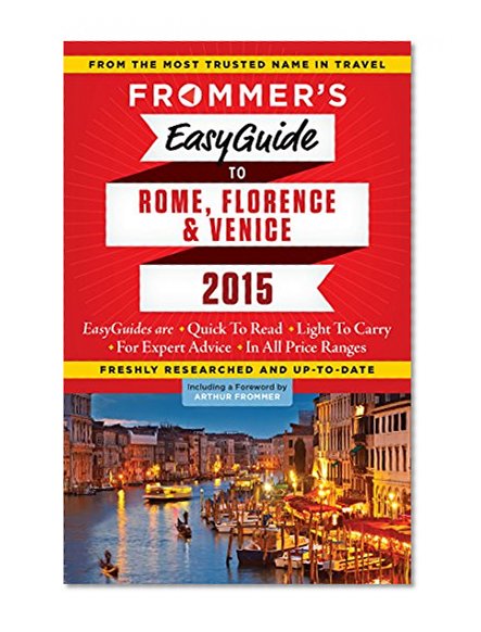 Book Cover Frommer's EasyGuide to Rome, Florence and Venice 2015 (Easy Guides)