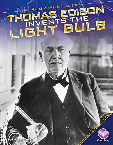 Book Cover Thomas Edison Invents the Light Bulb (Great Moments in Science)