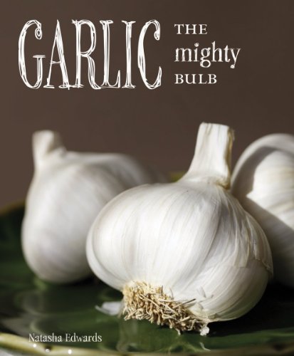 Book Cover Garlic: The Mighty Bulb