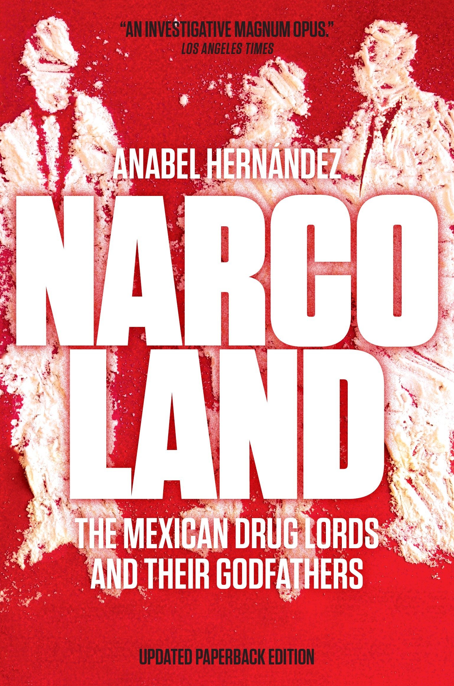 Book Cover Narcoland: The Mexican Drug Lords and Their Godfathers