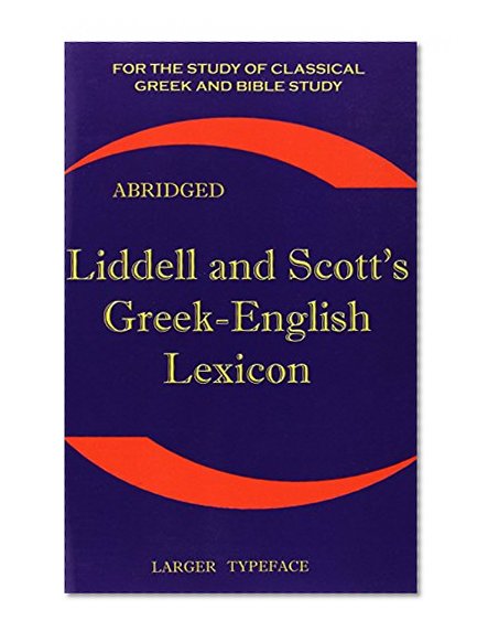 Book Cover Liddell and Scott's Greek-English Lexicon (Greek and English Edition)