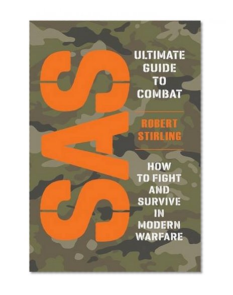 Book Cover SAS Ultimate Guide to Combat: How to Fight and Survive in Modern Warfare (General Military)