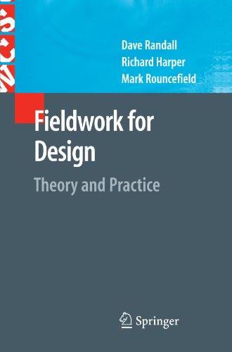 Book Cover Fieldwork for Design: Theory and Practice (Computer Supported Cooperative Work)