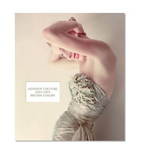 Book Cover London Couture 1923-1975: British Luxury