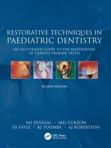 Book Cover Restorative Techniques in Paediatric Dentistry: An Illustrated Guide to the Restoration of Extensive Carious Primary Teeth