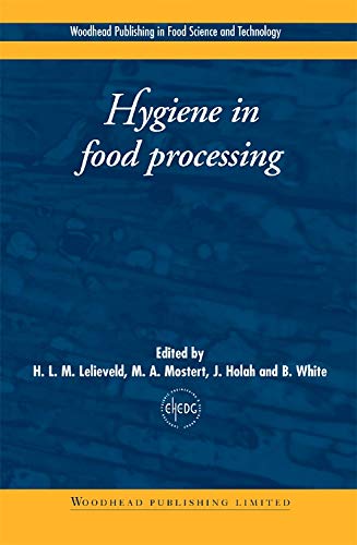 Book Cover Hygiene in Food Processing: Principles and Practice (Woodhead Publishing Series in Food Science, Technology and Nutrition)