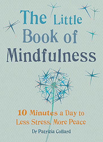Book Cover Little Book of Mindfulness: 10 minutes a day to less stress, more peace