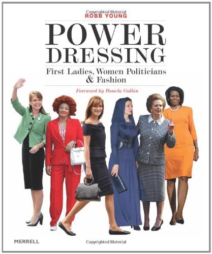 Book Cover Power Dressing: First Ladies, Women Politicians and Fashion
