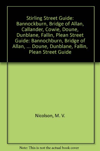 Book Cover Stirling Street Guide: Bannockburn, Bridge of Allan, Callander, Cowie, Doune, Dunblane, Fallin, Plean Street Guide