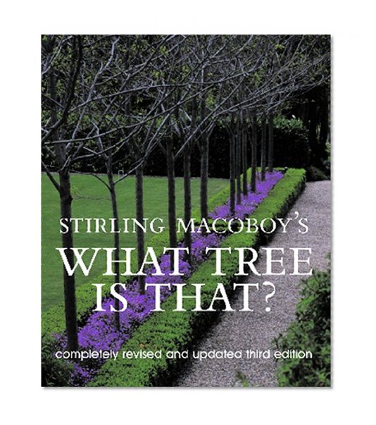 Book Cover Stirling Macoboy's What Tree is That?