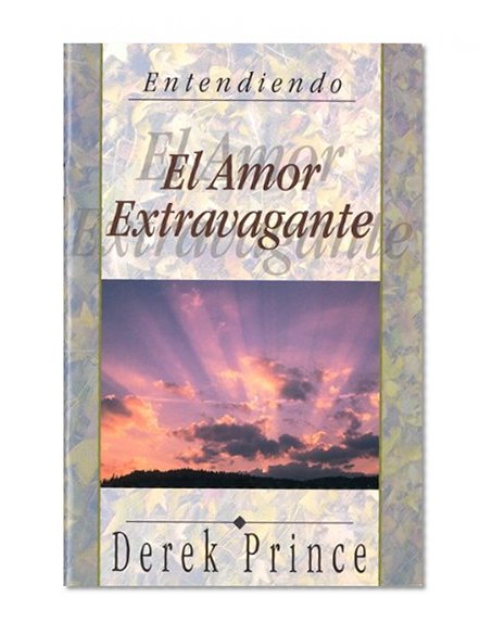 Book Cover Amor Extravagante: Extravagant Love (Spanish Edition) (Entendiendo)