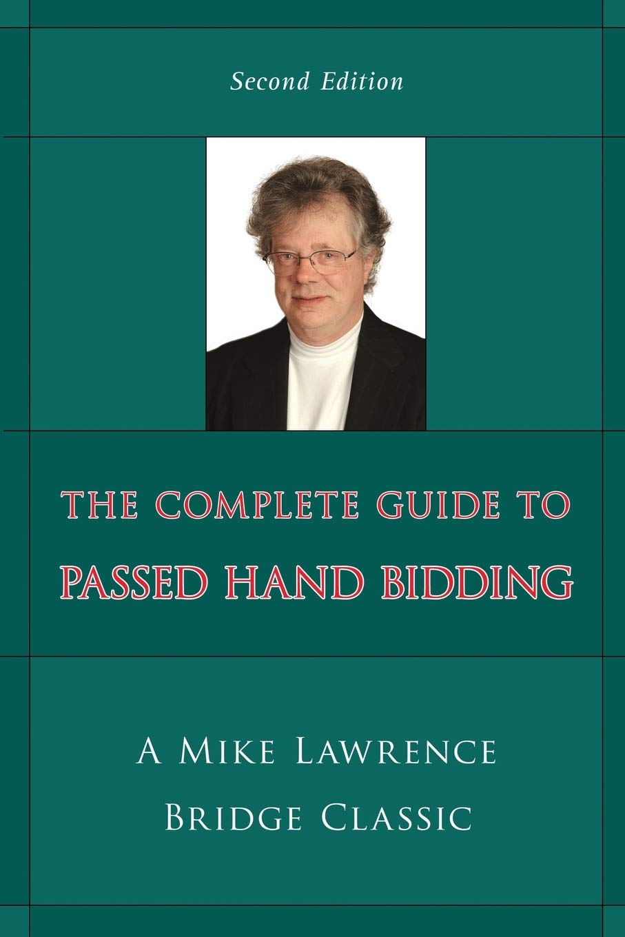Book Cover Complete Guide to Passed Hand Bidding (Mike Lawrence Bridge Classic)