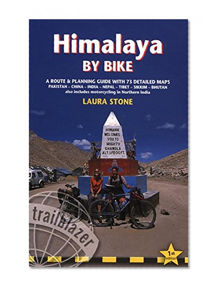 Book Cover Himalaya by Bike: A Route And Planning Guide For Cyclists And Motor Cyclists