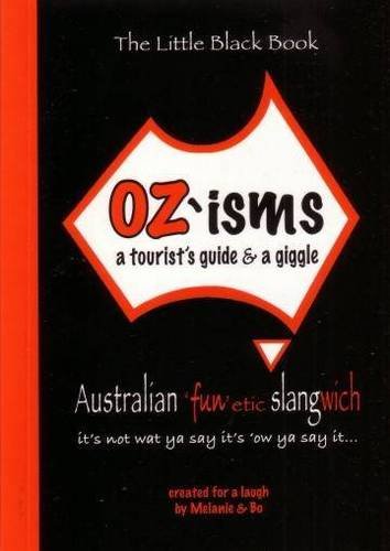 Book Cover OZ'isms: A Tourist's Guide & a Giggle (The Little Black Book Series)
