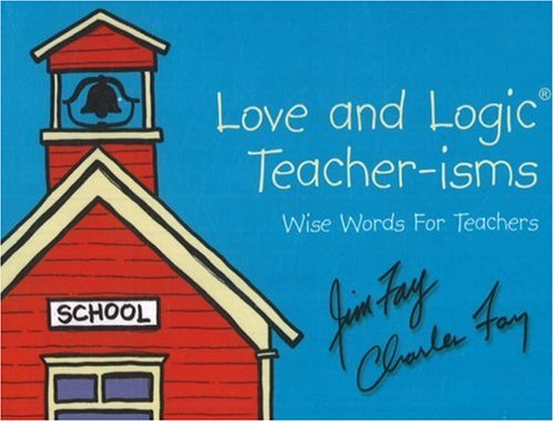 Book Cover Love and Logic Teacher-isms: Wise Words For Teachers