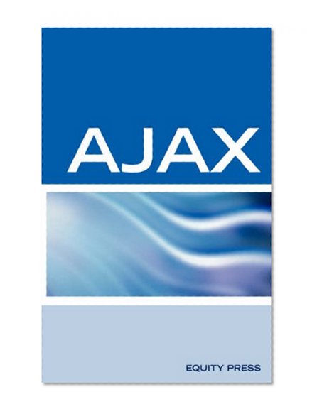 Book Cover Ajax Interview Questions, Answers, and Explanations: Ajax Certification