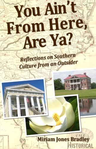 Book Cover You Ain't From Here, Are Ya?: Reflections on Southern Culture by an Outsider