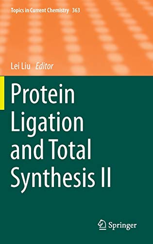 Book Cover Protein Ligation and Total Synthesis II (Topics in Current Chemistry, 363)