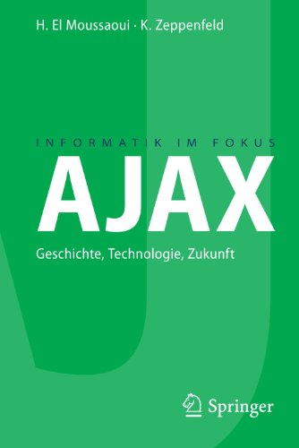 Book Cover AJAX: Geschichte, Technologie, Zukunft (Informatik im Fokus) (German Edition)