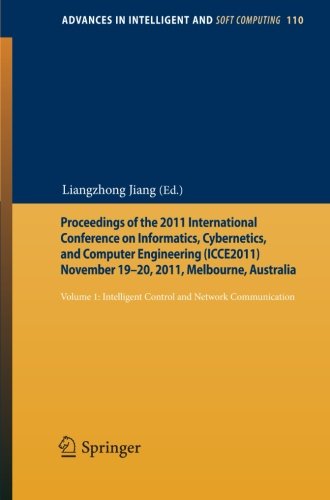 Book Cover Proceedings of the 2011 International Conference on Informatics, Cybernetics, and Computer Engineering (ICCE2011) November 19-20, 2011, Melbourne, ... (Advances in Intelligent and Soft Computing)