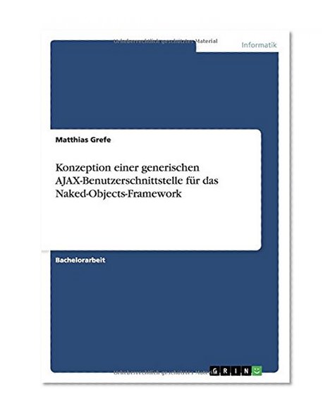 Book Cover Konzeption einer generischen AJAX-Benutzerschnittstelle für das Naked-Objects-Framework (German Edition)