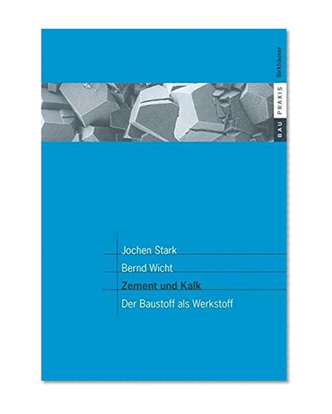 Book Cover Zement und Kalk: Der Baustoff als Werkstoff (BauPraxis) (German Edition)