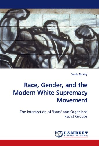 Book Cover Race, Gender, and the Modern White Supremacy Movement: The Intersection of 