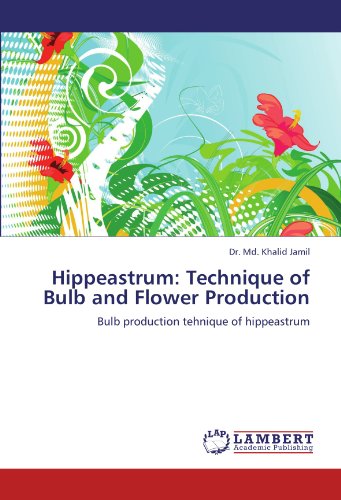 Book Cover Hippeastrum: Technique of Bulb and Flower Production: Bulb production tehnique of hippeastrum
