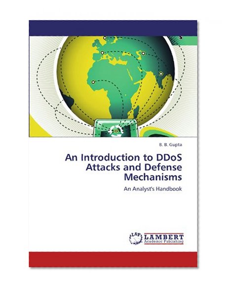 Book Cover An Introduction to DDoS Attacks and Defense Mechanisms: An Analyst's Handbook