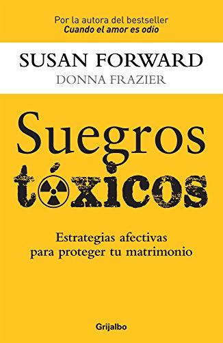 Book Cover Suegros Toxicos: Estrategias de amor para proteger tu matrimonio (Spanish Edition)