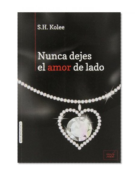 Book Cover Nunca dejes el amor de lado / Love Left Behind (Spanish Edition)